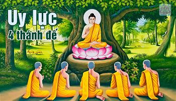 UY LỰC 4 THÁNH ĐẾ