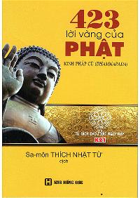 Kinh Pháp Cú - 423 Lời Vàng Của Đức Phật - Thích Nhật Từ dịch
